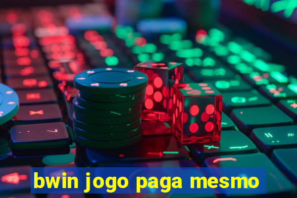 bwin jogo paga mesmo